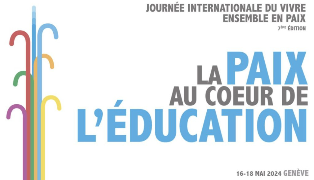 Journée internationale du vivre ensemble en paix, 16 mai 2024 à Genève / ©DR